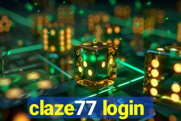 claze77 login